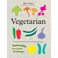Vegetarian: A Delicious Celebration of Fresh Ingredients - Paperback