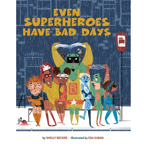 Even Superheroes Have Bad Days - Paperback