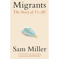 Migrants: The Story of Us All - Paperback
