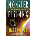 Monster Fishing: Caught in the Ethics of Angling - Paperback