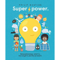 Super Power: Renewable Energy: What It Is, How We Get It, and Why We Need It - Hardcover