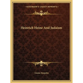 Heinrich Heine And Judaism - Paperback
