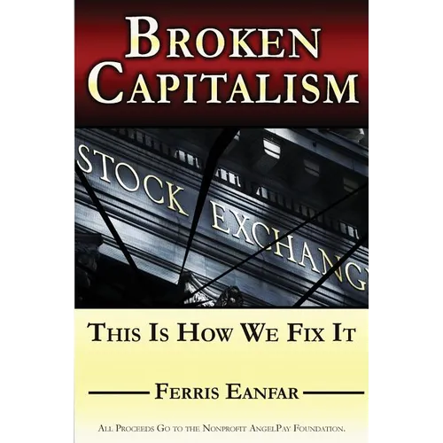Broken Capitalism: This Is How We Fix It - Paperback
