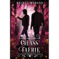 Glass Faerie - Paperback