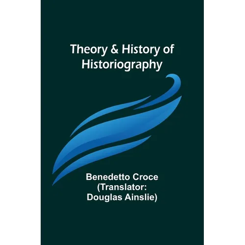 Theory & History of Historiography - Paperback