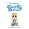 And She Said Breathe - Paperback