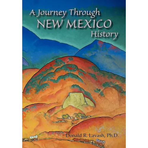 A Journey Through New Mexico History - Paperback