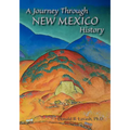 A Journey Through New Mexico History - Paperback