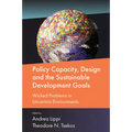 Policy Capacity, Design and the Sustainable Development Goals: Wicked Problems in Uncertain Environments - Hardcover