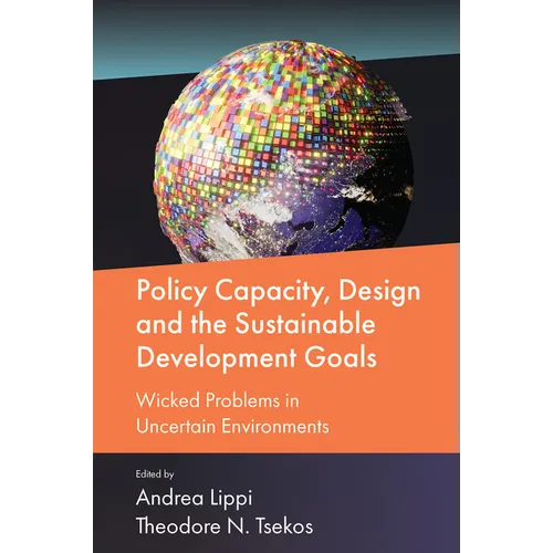 Policy Capacity, Design and the Sustainable Development Goals: Wicked Problems in Uncertain Environments - Hardcover