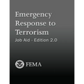 Emergency Response to Terrorism: Job Aid - Edition 2.0 - Paperback