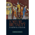 Torture and Brutality in Medieval Literature: Negotiations of National Identity - Paperback