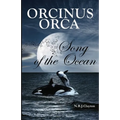 Orcinus Orca - Song of the Ocean - Paperback