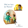 What Are Tears For Momma? - Hardcover