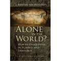 Alone in the World?: Human Uniqueness in Science and Theology - Paperback