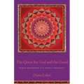 The Quest for God and the Good: World Philosophy as a Living Experience - Paperback