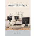 Masked Intentions: Navigating a Computer Embargo on China - Paperback