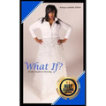 What If?: From Death to Destiny - Paperback