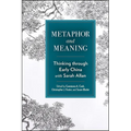 Metaphor and Meaning: Thinking Through Early China with Sarah Allan - Paperback
