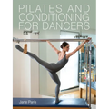 Pilates and Conditioning for Dancers - Paperback