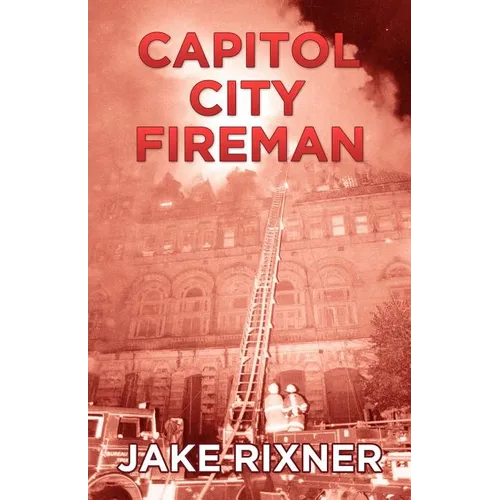 Capitol City Fireman - Paperback