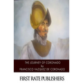 The Journey of Coronado - Paperback