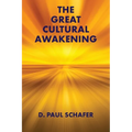 The Great Cultural Awakening: Key to an Equitable, Sustainable, and Harmonious Age - Paperback