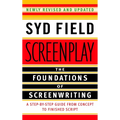 Screenplay: The Foundations of Screenwriting - Paperback