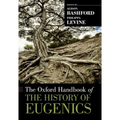 The Oxford Handbook of the History of Eugenics - Paperback