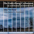 The Gettysburg Cyclorama: An Architectual Monument Lost - Paperback