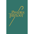 Pastoral Theology - Hardcover