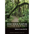 Find Your Purpose Master Your Path - Paperback