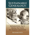 Sustainable Genealogy: Separating Fact from Fiction in Family Legends - Paperback