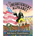 An Inconvenient Alphabet: Ben Franklin & Noah Webster's Spelling Revolution - Hardcover