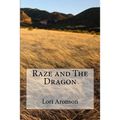 Raze and The Dragon - Paperback