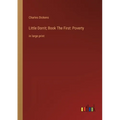 Little Dorrit; Book The First: Poverty: in large print - Paperback