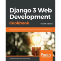 Django 3 Web Development Cookbook: Fourth Edition - Paperback