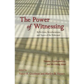 The Power of Witnessing: Reflections, Reverberations, and Traces of the Holocaust: Trauma, Psychoanalysis, and the Living Mind - Paperback