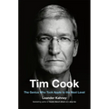 Tim Cook: The Genius Who Took Apple to the Next Level - Hardcover