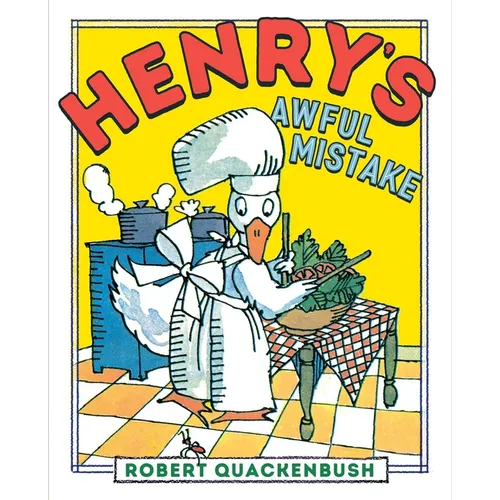 Henry's Awful Mistake - Hardcover