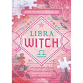 Libra Witch: Unlock the Magic of Your Sun Sign - Paperback