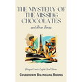 The Mystery of the Missing Chocolates and Other Stories: Bilingual French-English Short Stories - Paperback