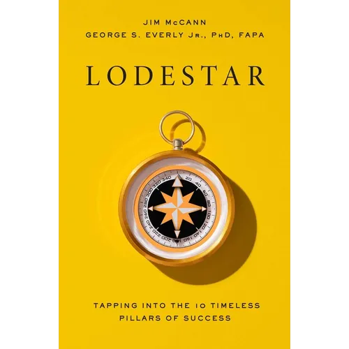 Lodestar: Tapping Into the 10 Timeless Pillars of Success - Hardcover