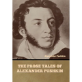 The Prose Tales of Alexander Pushkin - Hardcover