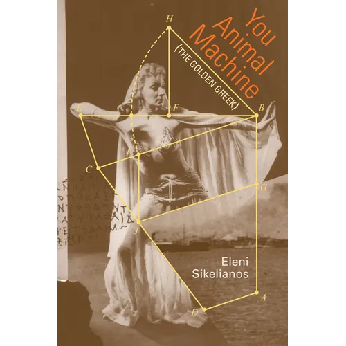 You Animal Machine: (The Golden Greek) - Paperback