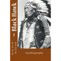 Black Hawk: Autobiography - Paperback