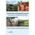 Devolution and Development in Kenya: Selected Issues, Challenges and Remedies - Paperback