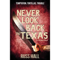Never Look Back in Texas - Paperback