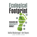 Ecological Footprint: Managing Our Biocapacity Budget - Paperback