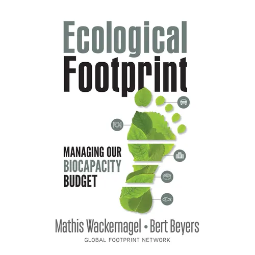 Ecological Footprint: Managing Our Biocapacity Budget - Paperback